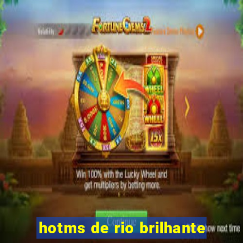 hotms de rio brilhante